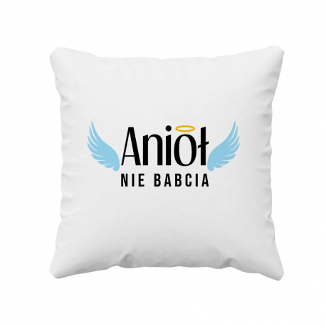 Anioł, nie babcia - poduszka z nadrukiem