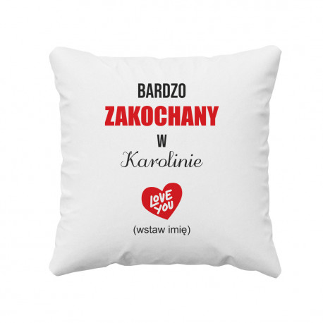 Bardzo zakochany w...  - poduszka z nadrukiem