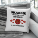 Skarbie Być przy Tobie to czysta przyjemność - poduszka z nadrukiem