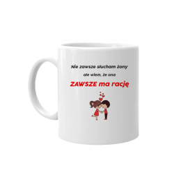 Nie zawsze słucham żony - kubek z nadrukiem