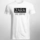 Zara się ożenię - męska koszulka z nadrukiem