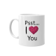 Psst... I love You - kubek z nadrukiem