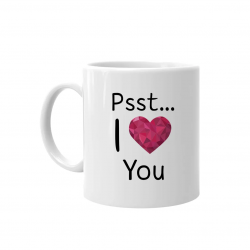 Psst... I love You - kubek z nadrukiem