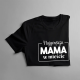 Najgorętsza mama w mieście - damska koszulka z nadrukiem