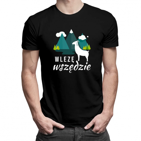 Wlezę wszędzie - męska koszulka z nadrukiem
