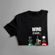 Wino dzwoni, muszę iść - męska koszulka z nadrukiem