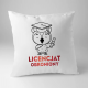Licencjat obroniony - poduszka z nadrukiem