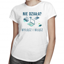 Nie działa wyłącz i włącz - damska koszulka z nadrukiem
