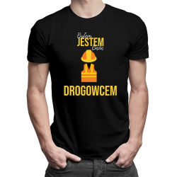 Byłem, jestem, będę drogowcem - męska koszulka z nadrukiem