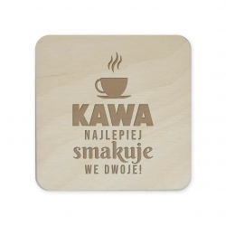Kawa najlepiej smakuje we dwoje! - komplet podkładek pod kubek z grawerem