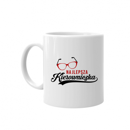 Najlepsza kierowniczka - kubek z nadrukiem
