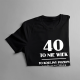40 to nie wiek, to kolejny poziom doświadczenia - męska koszulka z nadrukiem